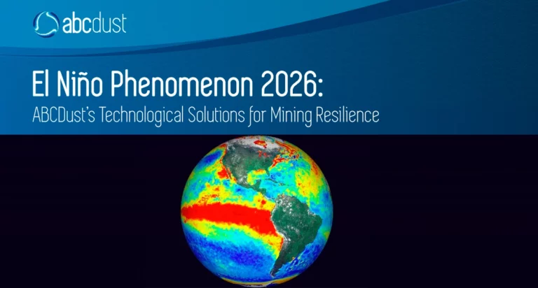 El Niño Phenomenon 2026: ABCDust’s Technological Solutions for Mining Resilience