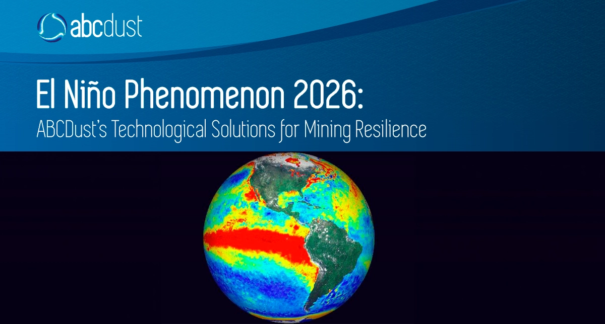 Read more about the article El Niño Phenomenon 2026: ABCDust’s Technological Solutions for Mining Resilience